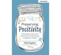 Haili Hughes Preserving Positivity (Tascabile)