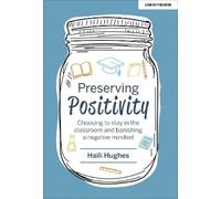 Haili Hughes Preserving Positivity (Tascabile)