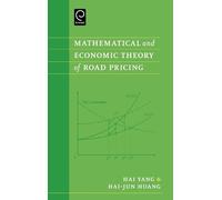 Hailiang Yang Hai-J Mathematical and Economic Theory of Road (Copertina rigida)