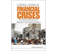 Haim Kedar-levy Critical History Of Financial Crises, A: Why (Copertina rigida)