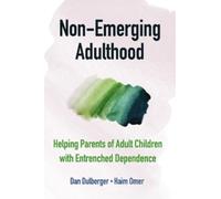 Haim Omer Dan Dulberger Non-Emerging Adulthood (Tascabile)