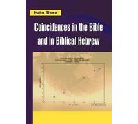 Haim Shore Coincidences in the Bible and in Biblical Hebrew (Copertina rigida)