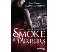 Haime-L+lockhart-R Smoke and Mirrors, T1 (Tascabile)