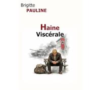 Haine viscérale