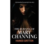 Haines Gritton The Burning of Mary Channing (Tascabile)