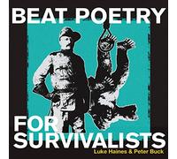 Luke Haines & Peter Buck Beat Poetry for Survivalists (Vinyl LP) 12" Album