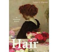 Hair: An Illustrated History
