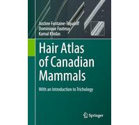 Hair Atlas of Canadian Mammals: With an Introduction to Trichology