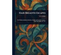 Hair Breadth Escapes
