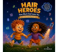 Hair Heroes: How Much God Loves You