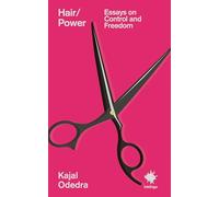 Hair/Power: Essays on Control and Freedom