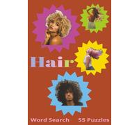 Hair: Word Search Puzzle Book Featuring Global Hairstyles, Haircuts, Braids, Buns, and Cultural Styles-Fun Brain Games for Hair Stylists, Teens, Adults, Parents, and Kids