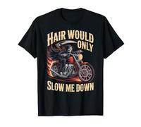 Hair Would Only Slow Me Down Calvo Biker Skull Halloween Maglietta