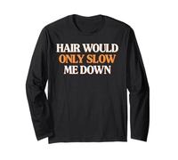 Hair Would Only Slow Me Down Divertente Running Calvo retrò Maglia a Manica