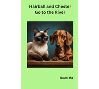 Hairball and Chester Go to the River