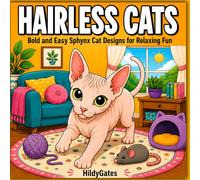Hairless Cats: Bold and Easy Sphynx Cat Designs for Relaxing Fun