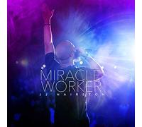 Hairston, Jj & Youthful Worker - Miracle Worker