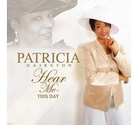 Hairston, Patricia - Hear Me / This Day