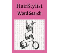 Hairstylist Word Search Puzzle: Word Searches with Easy to Read print about hair salon, barbers | 6x9 inches, 110 pages | 50+ Puzzles