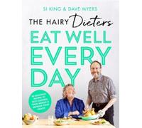 Hairy Bikers The Hairy Dieters’ Eat Well Every Day (Tascabile) Hairy Bikers