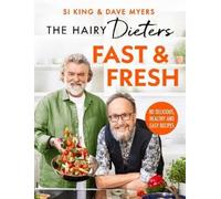 Hairy Bikers The Hairy Dieters’ Fast & Fresh (Tascabile) Hairy Bikers