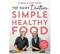 Hairy Bikers The Hairy Dieters' Simple Healthy Food (Tascabile) Hairy Bikers