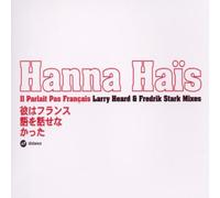 Hais,Hanna - Il Parlait Pas Francais