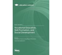 Haisheng Pan Xin Vocational Education, Skill Formation, and (Copertina rigida)