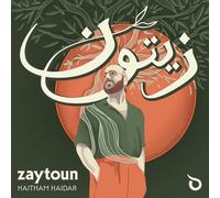 Haitham Haidar; Sylvain Bergeron; Abdul-Wahab Kayyali; Amanda Keesmaat; Tanya LaPerriere; Abraham Ross - Zaytoun