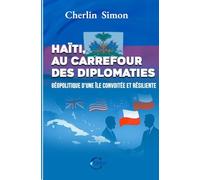 Haïti au Carrefour des Diplomaties