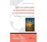 Haïti au confluent du Panaméricanisme et du Panafricanisme: Mémoire d’une âme transplantée