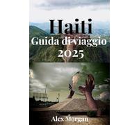 Haiti Guida di viaggio 2025