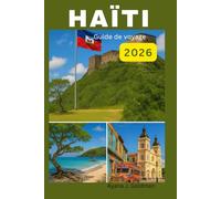 Haïti Guide de voyage 2026