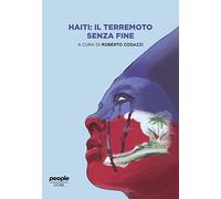 Haiti: il terremoto senza fine