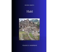 Haiti: La Prima Repubblica Nera