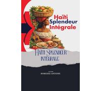 Haiti Splendeur intégrale: 1