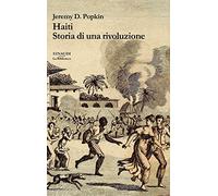 Haiti. Storia di una rivoluzione