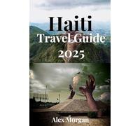Haiti Travel Guide 2025