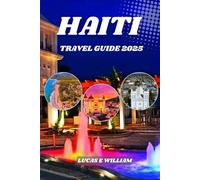 Haiti Travel Guide 2025: Vibrant Culture, Stunning Landscapes, and Unforgettable Adventures Await!”