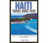 HAITI TRAVEL GUIDE 2026