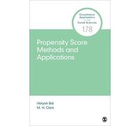 Haiyan Bai M. H. Clark Propensity Score Methods and Applications (Tascabile)