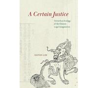 Haiyan Lee A Certain Justice (Tascabile)