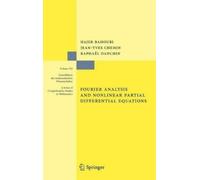 Hajer Bahouri Jean-Yve Fourier Analysis and Nonlinear Partia (Copertina rigida)