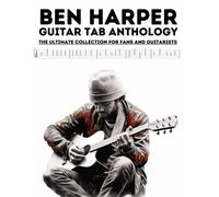 Hajiba El Kahia Ben Harper Guitar Tab Anthology (Tascabile)