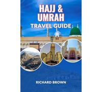 Hajj & Umrah Travel Guide 2025-2026