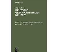 Hajo Holborn Das Zeitalter Der Reformation Und Des Absolutism (Copertina rigida)