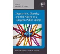 Hakan G. Sicakk Integration, Diversity and the Making of a Eu (Copertina rigida)