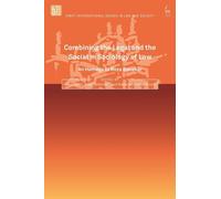 Håkan Hydén Combining the Legal and the Social in Sociology of Law (Tascabile)