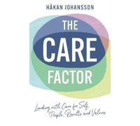 Håkan Johansson The Care Factor (Tascabile)