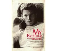 Hakan Lindquist My Brother and His Brother (Tascabile)